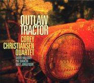 Corey Christiansen, Outlaw Tractor (CD)