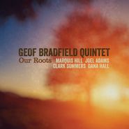 Geof Bradfield, Our Roots (CD)