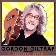 Gordon Giltrap, Shining Morn (CD)
