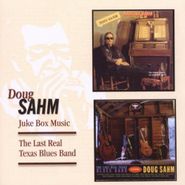 Doug Sahm, Juke Box Music / The Last Real Texas Blues Band (CD)