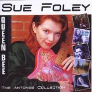 Sue Foley, Queen Bee: The Antones Collection (CD)