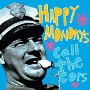 Happy Mondays, Call The Cops: Live In New York 1990 (CD)