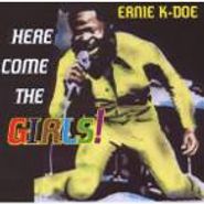 Ernie K-Doe, Here Come The Girls! (CD)