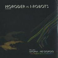Giorgio Moroder, Utopia - Me Giorgio (The I-Robots Reconstructions) (12")