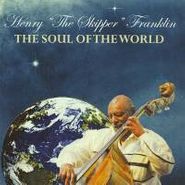 Henry Franklin, Soul Of The World (CD)