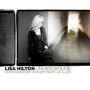 Lisa Hilton, Underground (CD)