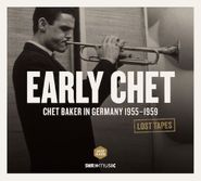 Chet Baker, Lost Tapes - Early Chet Baker in Germany 1955-1959 (CD)