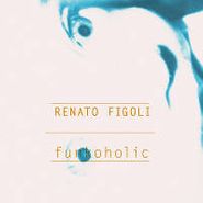 Renato Figoli, Funkoholic (CD)