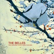Belles, Time Flies When You're Losing (CD)