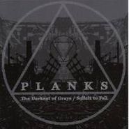 Planks, The Darkest Of Grays / Solicit To Fall (CD)