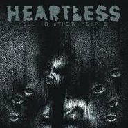 Heartless, Hell Is Other People (CD)