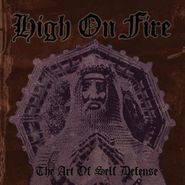 High On Fire, Art Of Self Defense (LP)