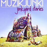 Muzikjunki, Junkyard Stories (CD)