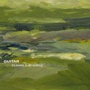 Guitar, It's Sweet To Do Nothing (CD)
