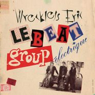 Wreckless Eric, Le Beat Group Électrique (CD)