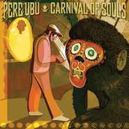 Pere Ubu, Carnival Of Souls (LP)
