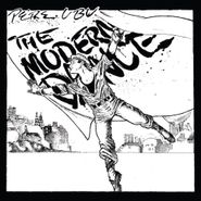 Pere Ubu, The Modern Dance (LP)