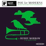 Buddy Morrow Orchestra, Poe For Moderns - Music To Scare Your Neighbors (CD)