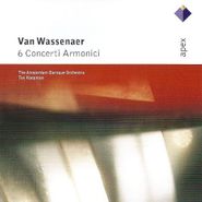 Count Unico-Wilhelm Van Wassenaer, Wassenaer: 6 Concerti Armonici (CD)