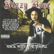 Bizzy Bone, Back With The Thugz (CD)