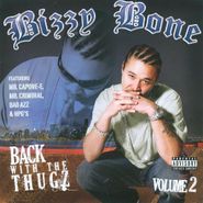 Bizzy Bone, Back With The Thugz Pt. 2 (CD)