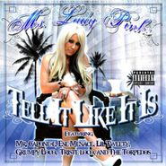 Miss Lady Pinks, Tell It Like It Is (CD)
