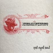 The World / Inferno Friendship Society, Red-Eyed Soul (CD)