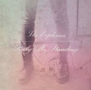 The Explosion, Bury Me Standing (LP)