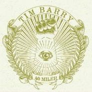 Tim Barry, 40 Miler (LP)