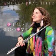 Andrea Brachfeld, Lotus Blossom (CD)