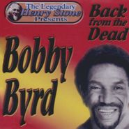 Bobby Byrd, Back from the Dead