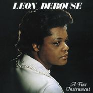 Leon Debouse, A Fine Instrument (LP)