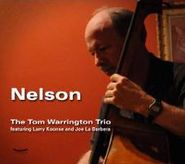 Tom Warrington, Nelson (CD)