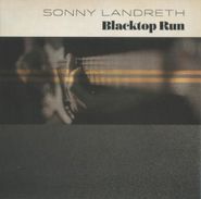 Sonny Landreth, Blacktop Run (CD)