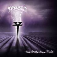 Trouble, Distortion Field (CD)