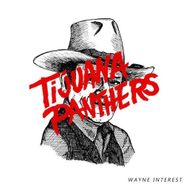 Tijuana Panthers, Wayne Interest (CD)