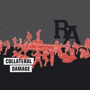Rude Awakening, Collateral Damage (LP)