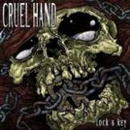 Cruel Hand, Lock & Key (LP)