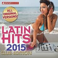 Various Artists, Latin Hits 2015 Club Edition (CD)