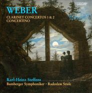 Carl Maria von Weber, Clarinet Concertos 1 & 2 & Concertino [SUPER-AUDIO CD] (CD)