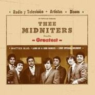 Thee Midniters, Greatest