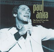 Paul Anka, Times Of Your Life: The Best Of Paul Anka (CD)