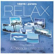 Blank & Jones, Relax: Best Of A Decade 2003 - 2013 (CD)