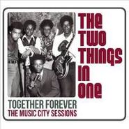 The Two Things In One, Together Forever: The Music City Sessions (LP)