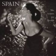 Spain, She Haunts My Dreams (LP)