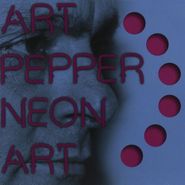 Art Pepper, Neon Art: Volume Two (CD)