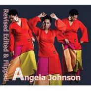 Angela Johnson, Revised Edited & Flipped (CD)