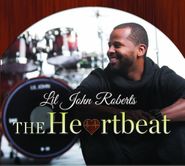 Lil John Roberts, The Heartbeat (CD)
