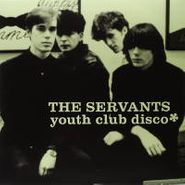 The Servants, Youth Club Disco (LP)