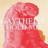 Gaytheist, Hold Me ...But Not So Tight (LP)